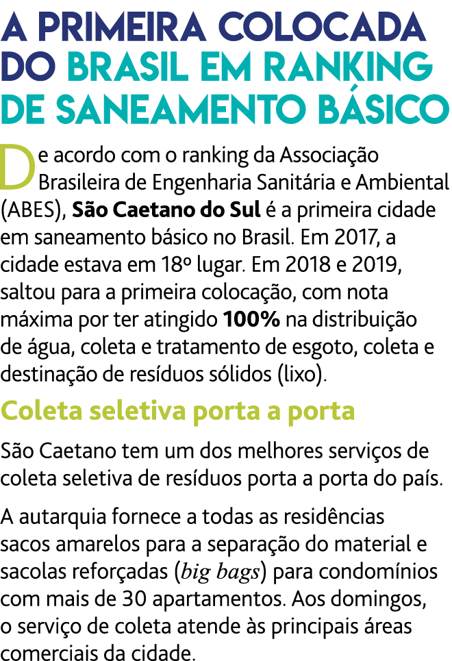 A primeira colocada do Brasil em ranking de saneamento b sico De acordo com o ranking da Associa  o Brasileira de Eng   