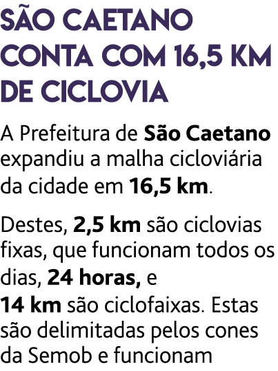 S o Caetano conta com 16,5 km de ciclovia A Prefeitura de S o Caetano expandiu a malha ciclovi ria da cidade em 16,5    