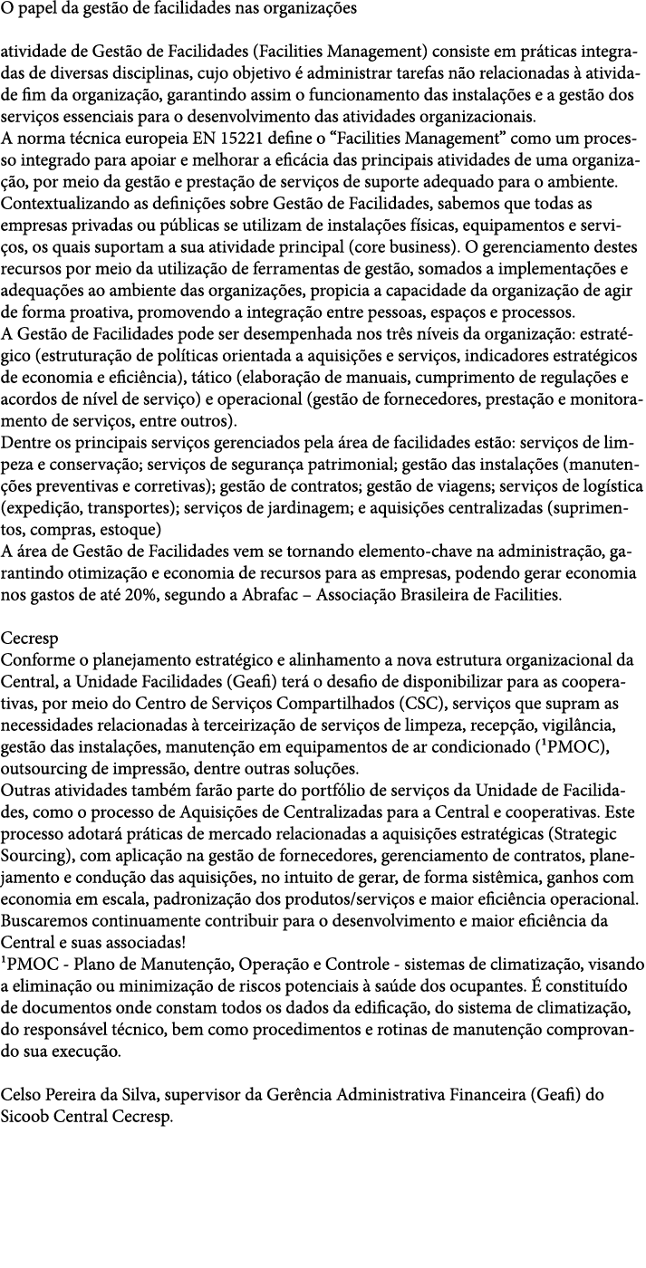 O papel da gest o de facilidades nas organiza  es atividade de Gest o de Facilidades (Facilities Management) consiste   