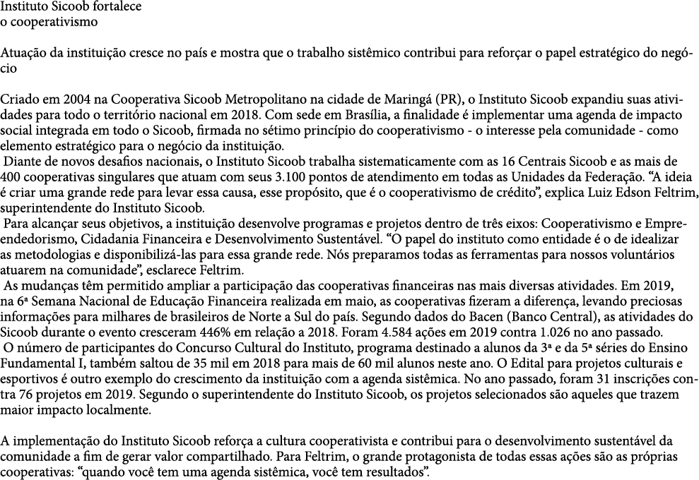 Instituto Sicoob fortalece o cooperativismo Atua  o da institui  o cresce no pa s e mostra que o trabalho sist mico c   