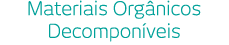 Materiais Org nicos Decompon veis