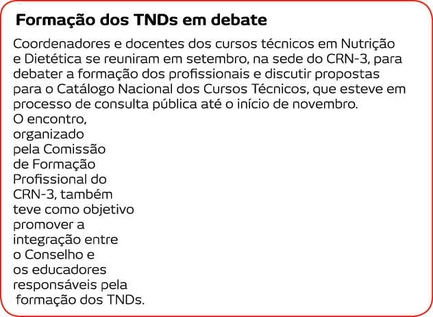 Forma  o dos TNDs em debate Coordenadores e docentes dos cursos t cnicos em Nutri  o e Diet tica se reuniram em setem   