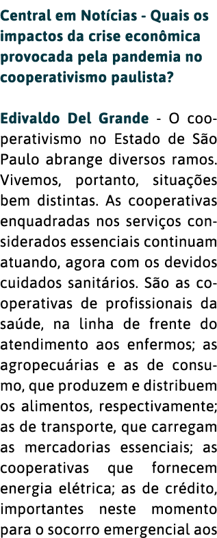 Central em Not cias - Quais os impactos da crise econ mica provocada pela pandemia no cooperativismo paulista  Edival   