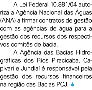 A Lei Federal 10 881 04 autoriza a Ag ncia Nacional das  guas  ANA  a firmar contratos de gest o com as ag ncias de     
