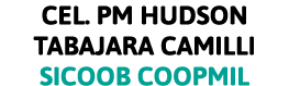 CEL  PM HUDSON TABAJARA CAMILLI SICOOB COOPMIL