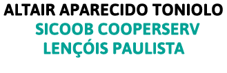 Altair Aparecido Toniolo  Sicoob Cooperserv Lençóis Paulista 