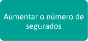 Aumentar o número de segurados