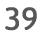 39