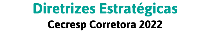 Diretrizes Estratégicas Cecresp Corretora 2022