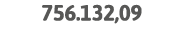  756 132,09 