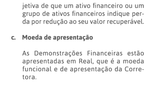 jetiva de que um ativo financeiro ou um grupo de ativos financeiros indique perda por redução ao seu valor recuperáve   