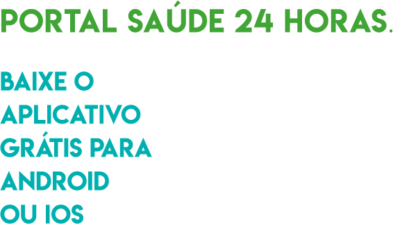 Portal Sa de 24 horas   Baixe o aplicativo gr tis para Android ou iOS